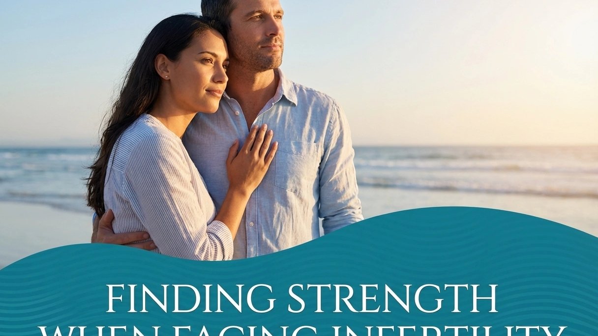 Finding Strength When Facing Infertility